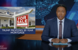 ‘The Daily Show’ bekritiseerde op brute wijze de plannen van Trump voor hypotheken met een looptijd van 50 jaar